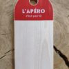 planche apéro - l'apéro c'est par là